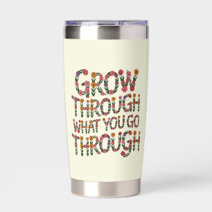 Cute Boho Grow Through What You Go Through Insulated Tumbler