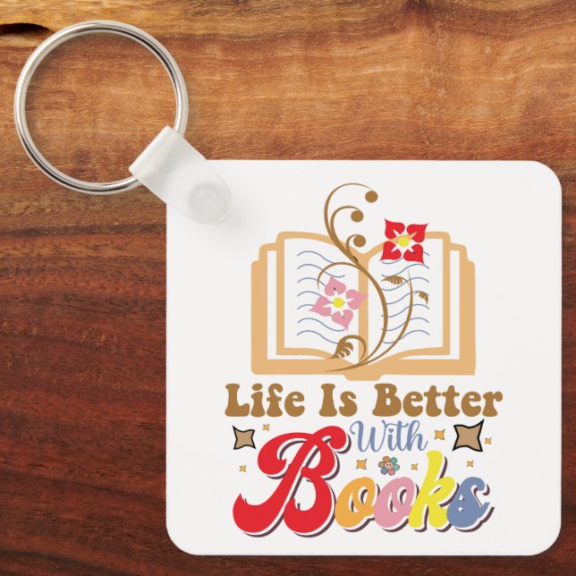 Cute Book Lover "Life Is Better With Books" Quote Key Ring (Front)