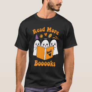 Cute Booooks Ghost Read More Books Funny Teacher H T-Shirt