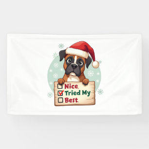 Cute Boxer dog Dog Christmas Nice Tried my Best ( Banner