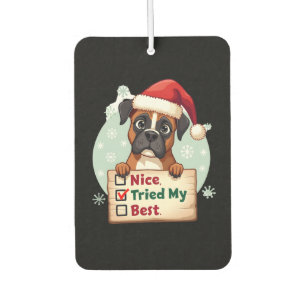 Cute Boxer dog Dog Christmas Nice Tried my Best  ( Car Air Freshener