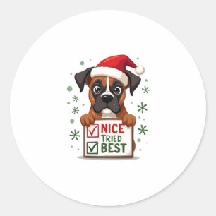 Cute Boxer dog Dog Christmas Nice Tried my Best ( Classic Round Sticker