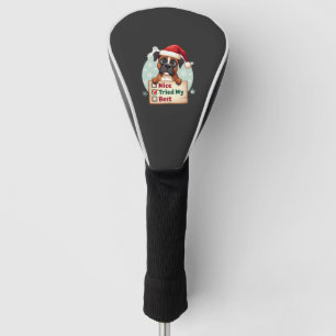Cute Boxer dog Dog Christmas Nice Tried my Best ( Golf Head Cover
