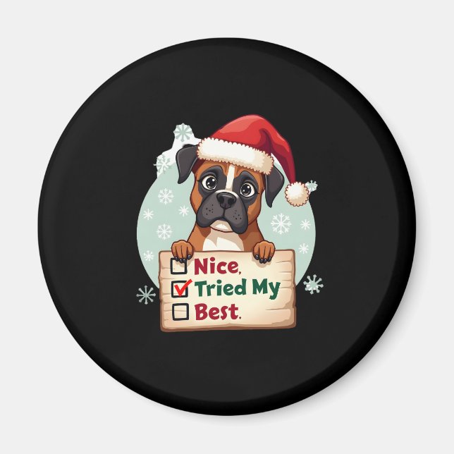 Cute Boxer dog Dog Christmas Nice Tried my Best  ( Magnet (Front)