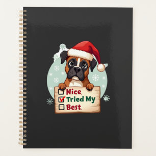 Cute Boxer dog Dog Christmas Nice Tried my Best  ( Planner