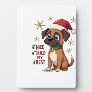 Cute Boxer dog Dog Christmas Nice Tried my Best ( Plaque