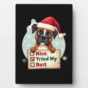 Cute Boxer dog Dog Christmas Nice Tried my Best  ( Plaque