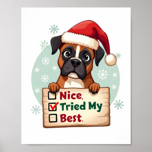 Cute Boxer dog Dog Christmas Nice Tried my Best ( Poster
