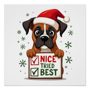 Cute Boxer dog Dog Christmas Nice Tried my Best ( Poster