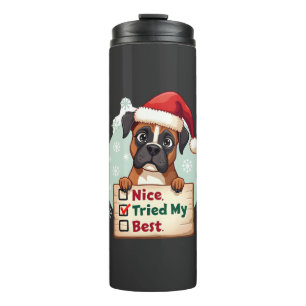 Cute Boxer dog Dog Christmas Nice Tried my Best  ( Thermal Tumbler