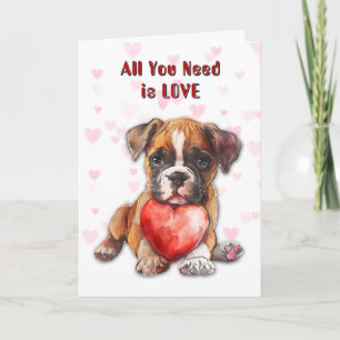 Cute Boxer Puppy Dog All You Need Valentine Holiday Card