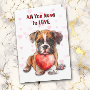 Cute Boxer Puppy Dog All You Need Valentine Holiday Card