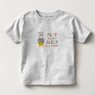 Cute Boy Bear Play All Day  Toddler T-Shirt