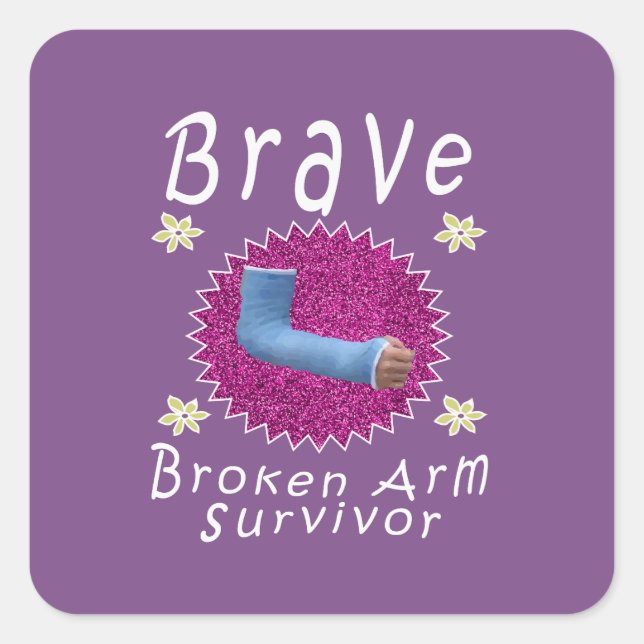 Cute Brave Broken Arm Gift for girls Square Sticker (Front)