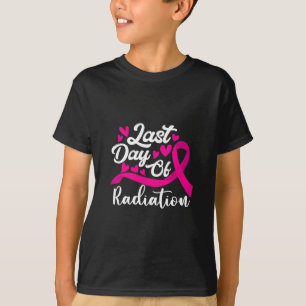 Cute Breast Cancer Awareness Last Day Of Radiation T-Shirt