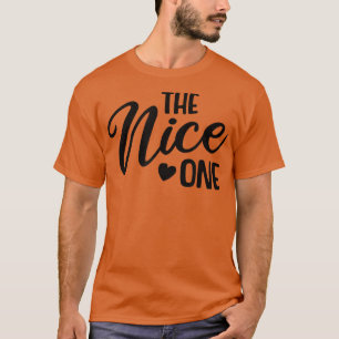 Cute Bridesmaid Bachelorette Party Bride The Nice T-Shirt