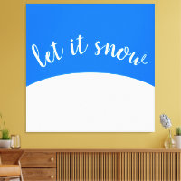 Cute Bright Blue Sky White Hill Let It Snow Script