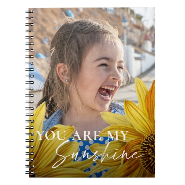 Cute Bright Yellow Sunflower You Are My Sunshine Notebook (Front)