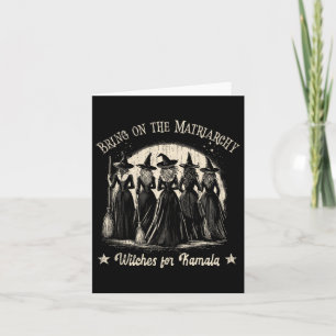 Cute Bring On Matriarchy Witchy For Kamala Wicked Card