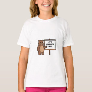 Cute Brown Bear Let’s Hibernate First Kids T-Shirt