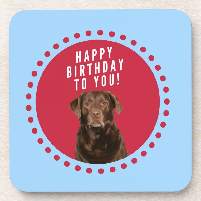 Cute Brown Labrador Retriever Dog Happy Birthday Coaster (Front)