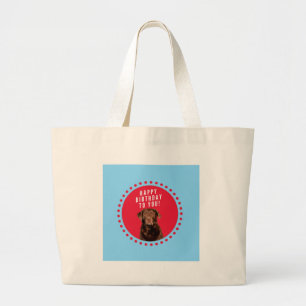 Cute Brown Labrador Retriever Dog Happy Birthday Large Tote Bag