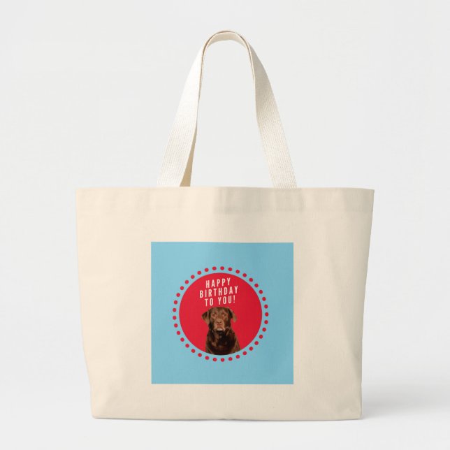 Cute Brown Labrador Retriever Dog Happy Birthday Large Tote Bag (Front)