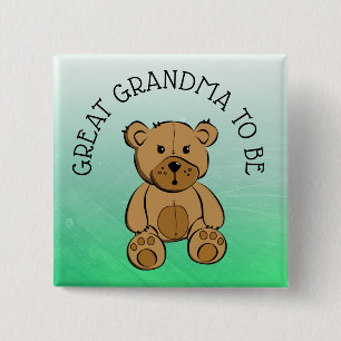 Cute Brown Teddy Bear Great GRANDMA to be Button