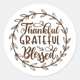 Cute Brown Thankful, Grateful, Blessed Quote Classic Round Sticker