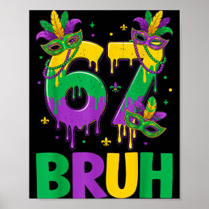 Cute Bruh 67 Six Seven Meme Poster
