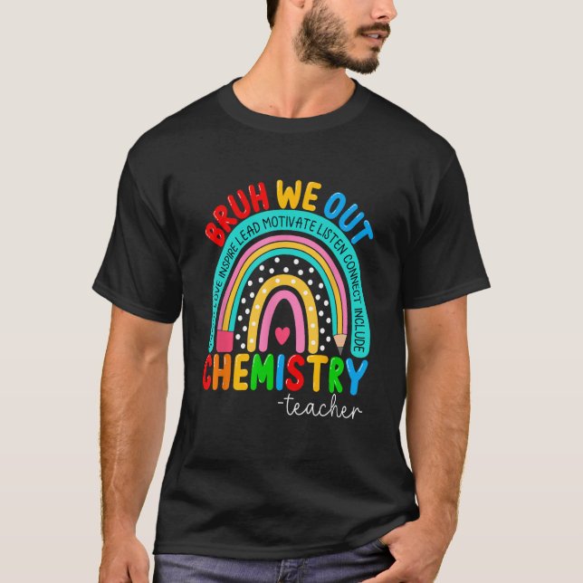 Cute Bruh We Out Teachers Summer Chemistry Teacher T-Shirt (Front)