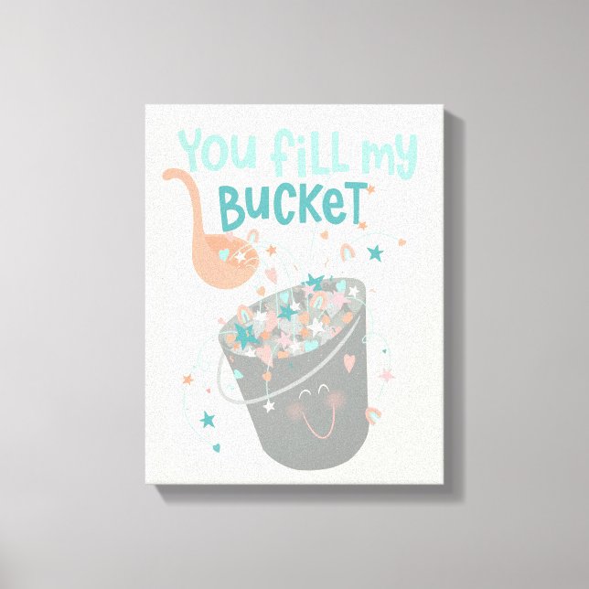 Cute Bucket Filler Valentines design Canvas Print (Front)
