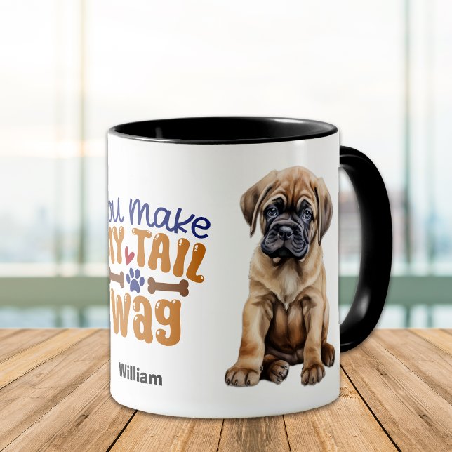 Cute Bullmastiff Puppy You Make My Tail Wag Mug (Creator Uploaded)