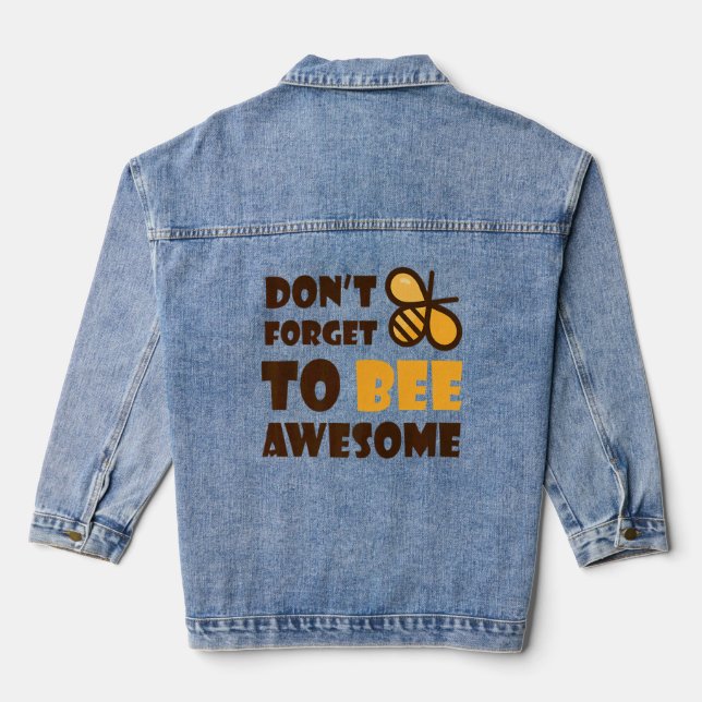 Cute Bumble Bee Don't Forget To Bee Awesome  1  Denim Jacket (Back)