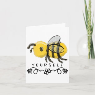 Cute Bumblebee Bee Yourself  Card