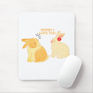 Cute Bunny Couple Love Quote - "Honey I Love You"  Mouse Mat