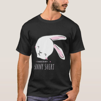 Cute Bunny Funny Saying Rodent Pet Rabbit T-Shirt