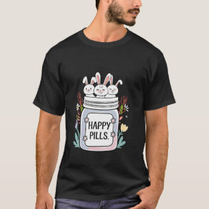 Cute Bunny Happy Pills Medicine Bunny Mama Easter T-Shirt