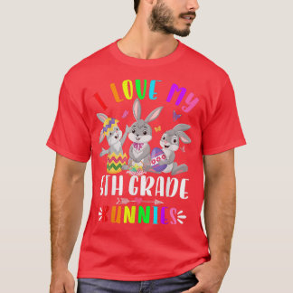 Cute Bunny I Love My 5th Grade Bunnies Rabbit East T-Shirt