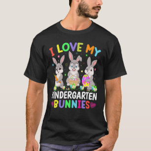 Cute Bunny I Love My Kindergarten Bunnies Teacher  T-Shirt