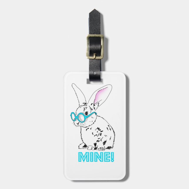 Cute bunny - It mines! Luggage Tag (Front Vertical)