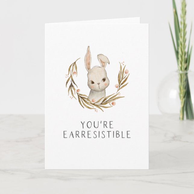 Cute Bunny Love You're Earresistible Card (Front)