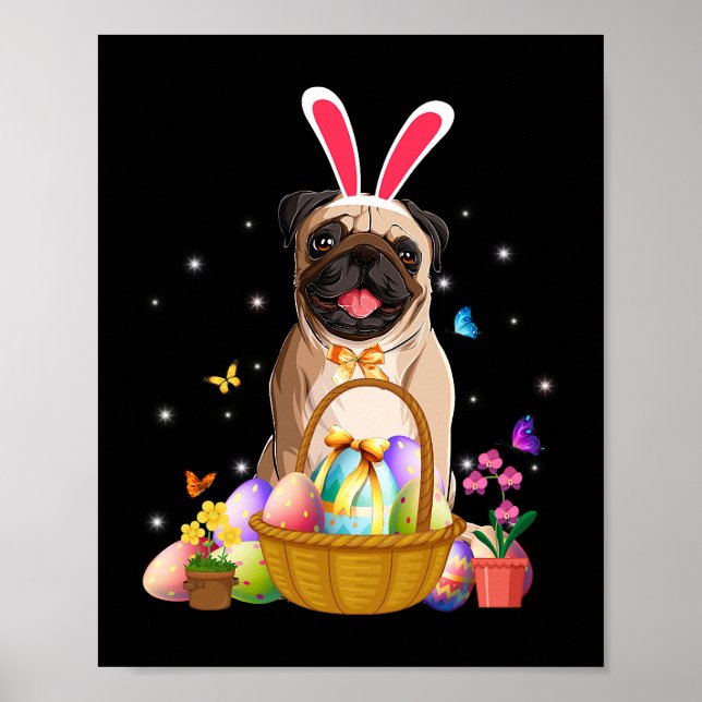 Cute Bunny Pug Dog With Easter Eggs Basket Happy E Poster (Front)