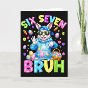 Cute Bunny Six Seven Bruh 6 7 Meme 67 Happy Easter Card