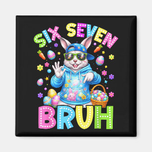 Cute Bunny Six Seven Bruh 6 7 Meme 67 Happy Easter Magnet