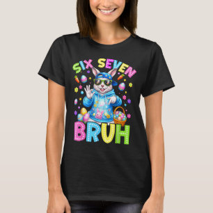 Cute Bunny Six Seven Bruh 6 7 Meme 67 Happy Easter T-Shirt