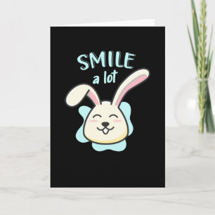 Cute Bunny Smile A Lot Funny Rabbit Card