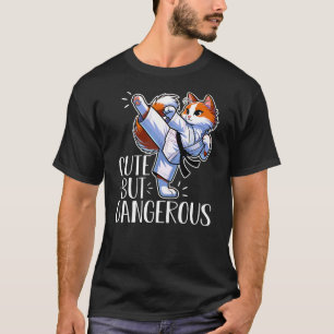 Cute But Dangerous Cat High Kick T-Shirt