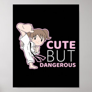 Cute But Dangerous Judo Muay Thai Mma Tee For Girl Poster