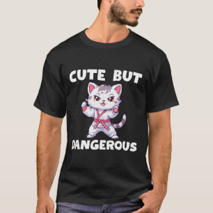 Cute But Dangerous Karate Taekwondo Kitty Cat Kara T-Shirt